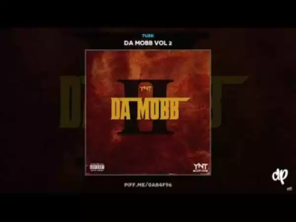 Da Mob Vol 2 BY Turk